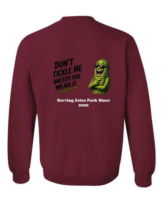 Don't Tickle me Unless you mean it Crewneck Sweatshirt