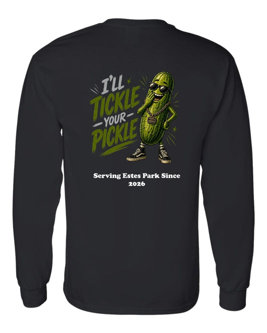 I'll Tickle Your Pickle Long Sleeve Shirt