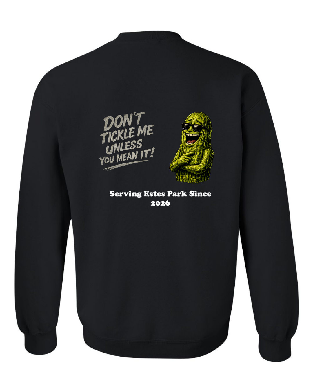 Don't Tickle me Unless you mean it Crewneck Sweatshirt