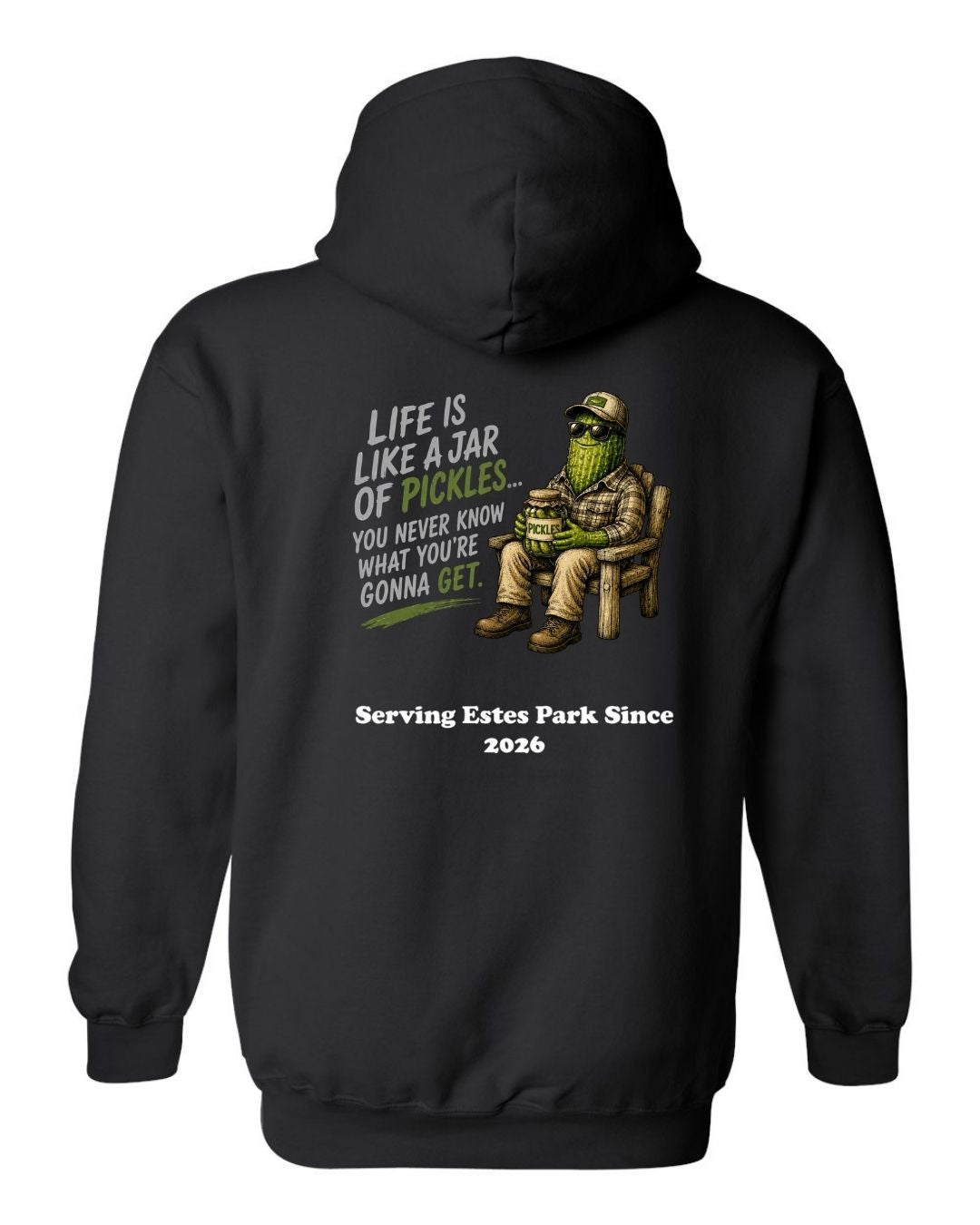 Life is Like a Jar of Pickles Hoodie