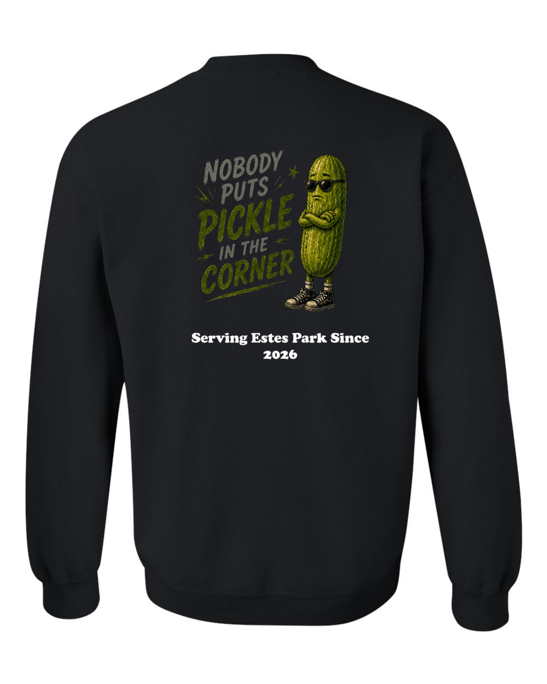 Nobody Puts Pickle in the Corner Crewneck Sweatshirt