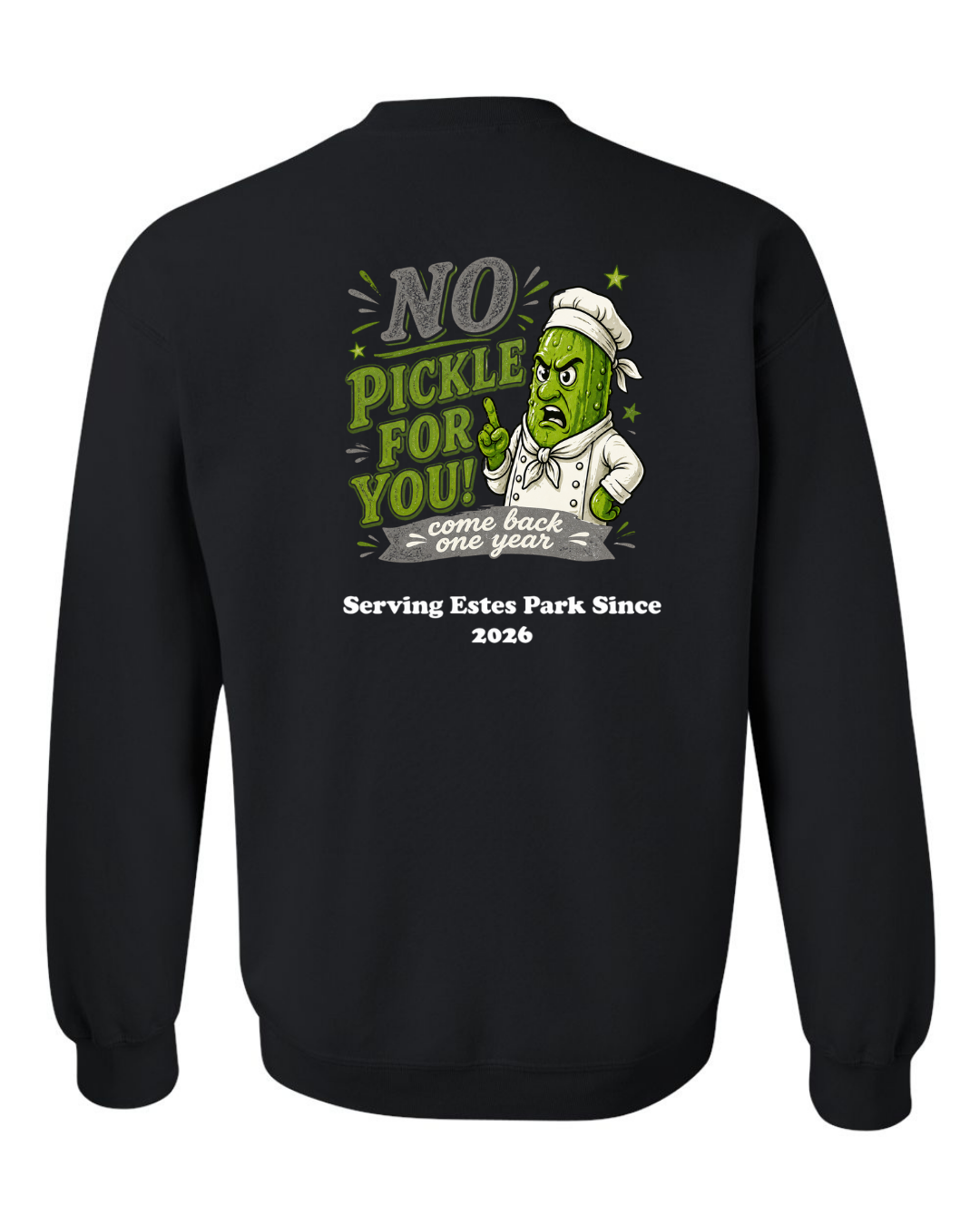 No Pickle for you Crewneck Sweatshirt
