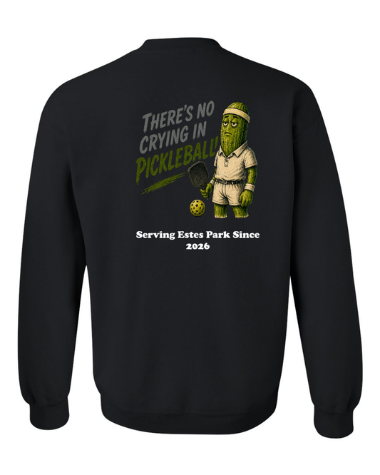 There's no Crying in Pickleball Crewneck Sweatshirt