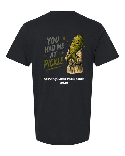 You Had me at Pickle Short Sleeve Shirt