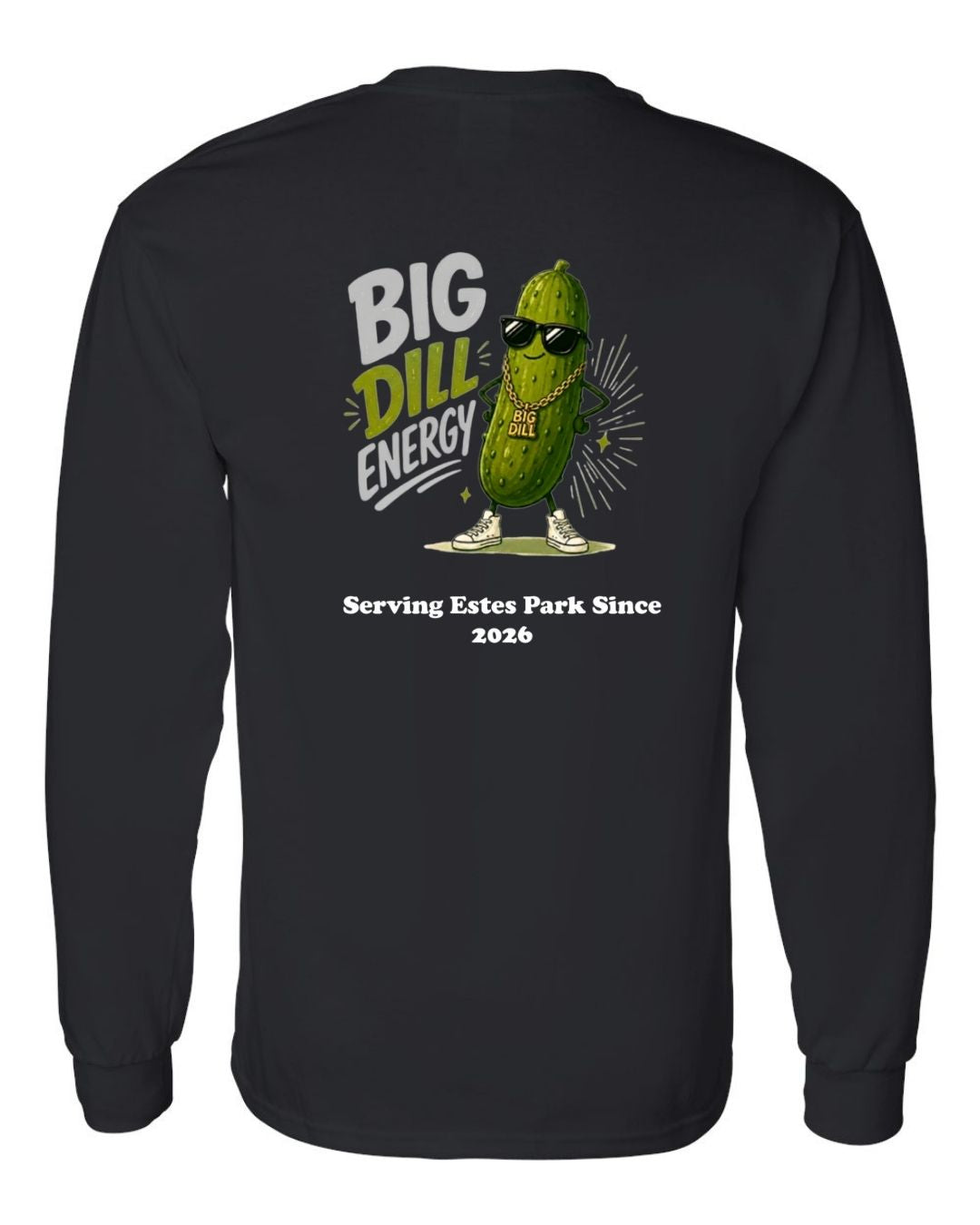 Big Dill Energy Long Sleeve Shirt