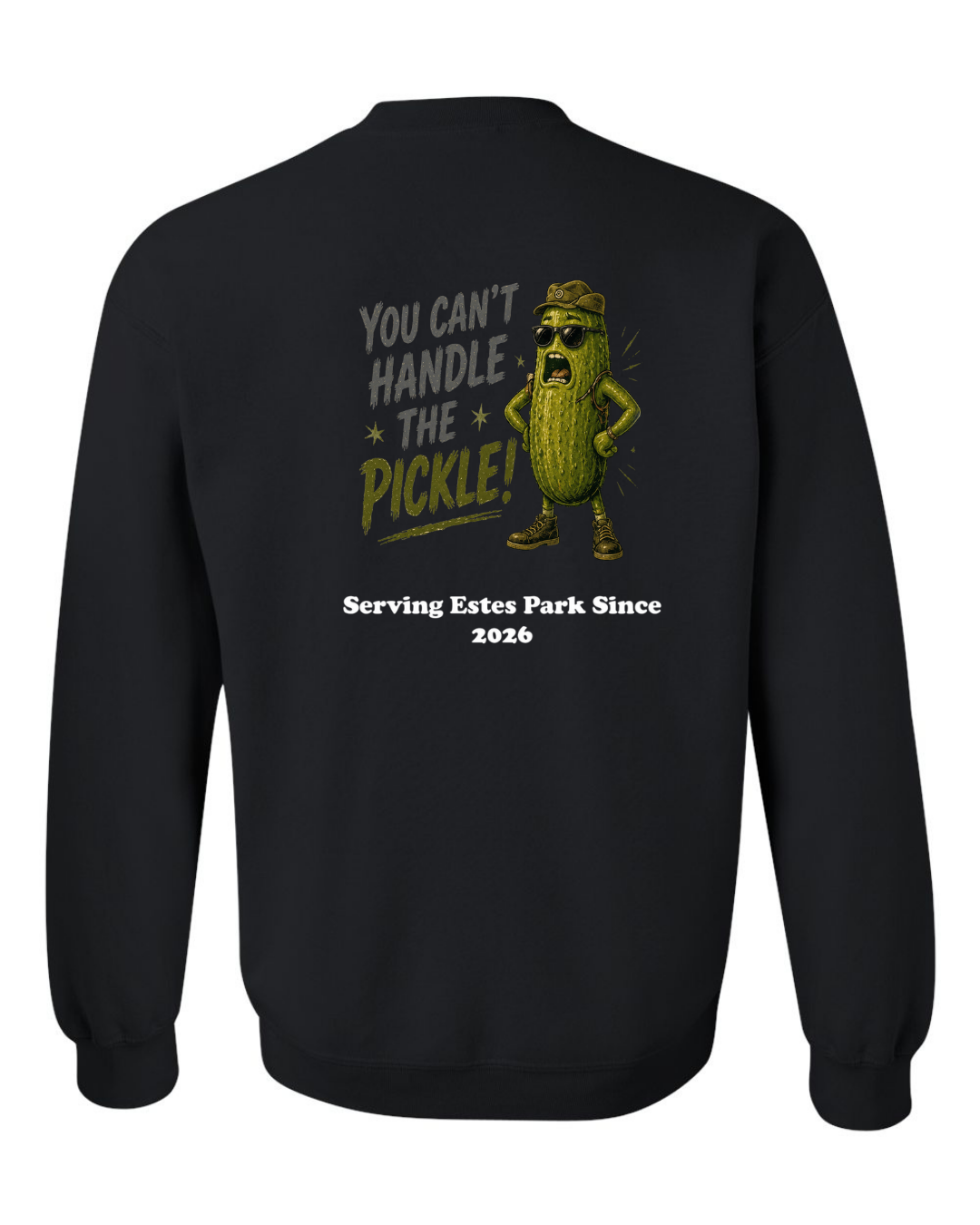 You Can't Handle the Pickle Crewneck Sweatshirt