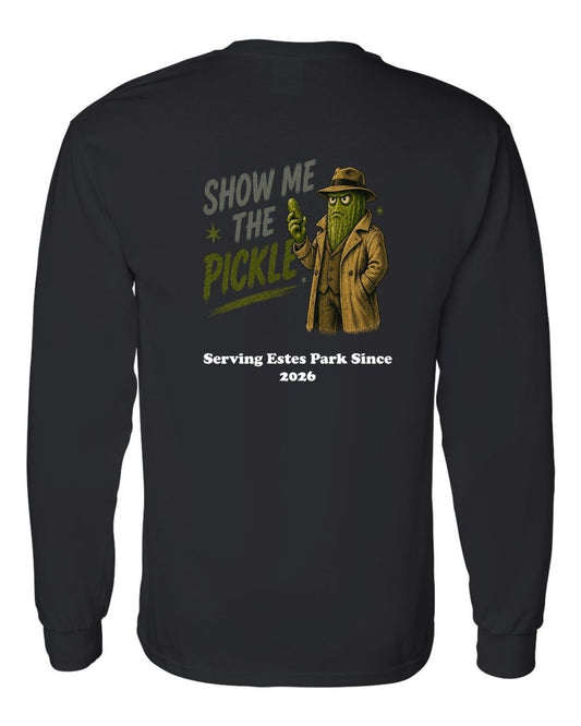 Show Me The Pickle Long Sleeve Shirt