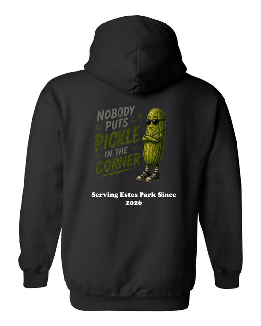 Nobody Puts Pickle in the Corner Hoodie
