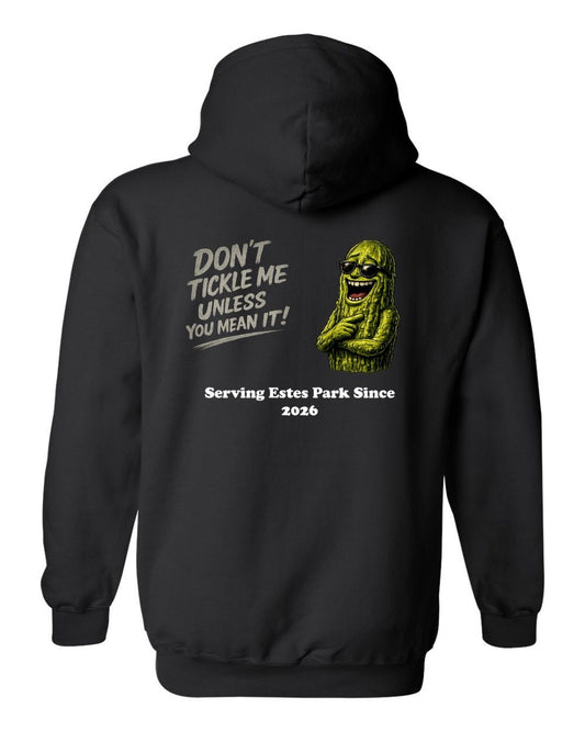 Don't Tickle me Unless you mean it Hoodie