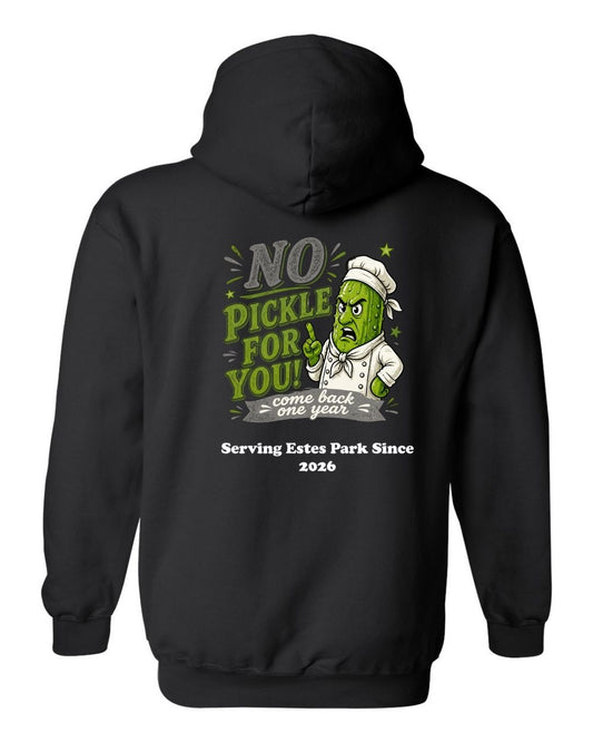 No Pickle for you Hoodie