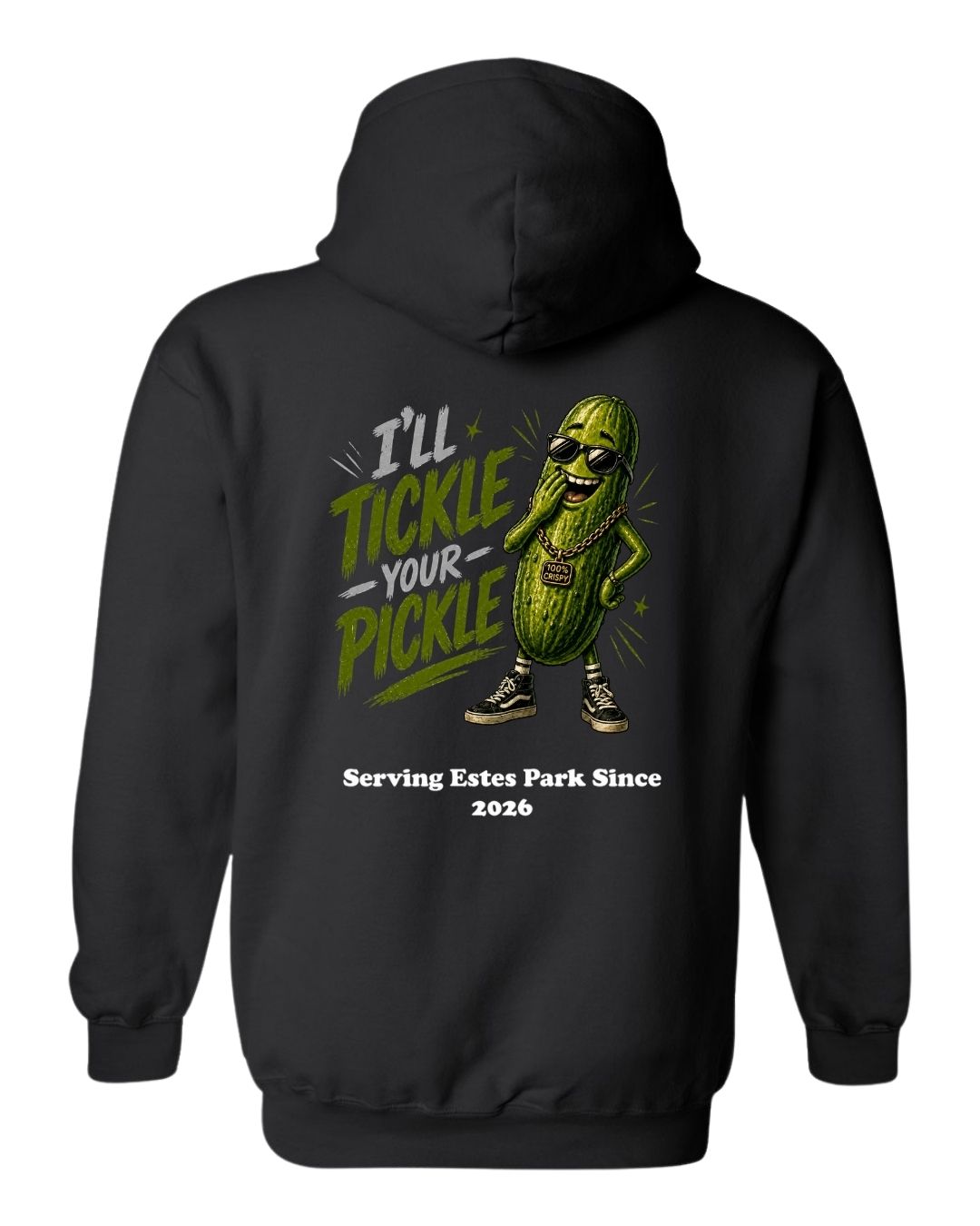 I'll Tickle Your Pickle Hoodie
