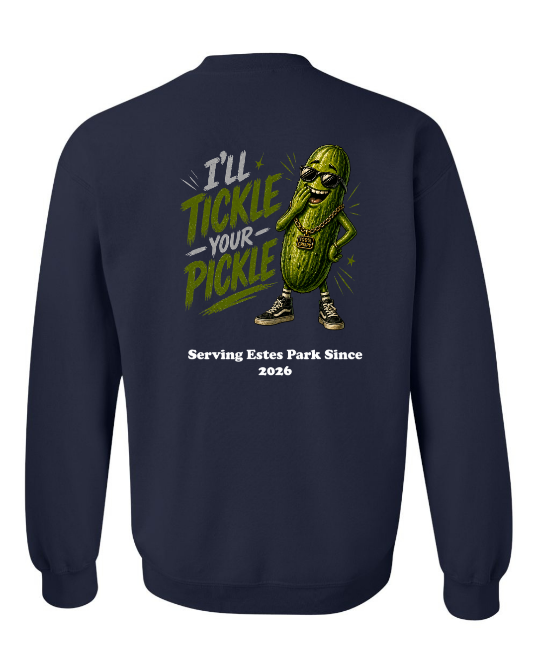 I'll Tickle Your Pickle Crewneck Sweatshirt