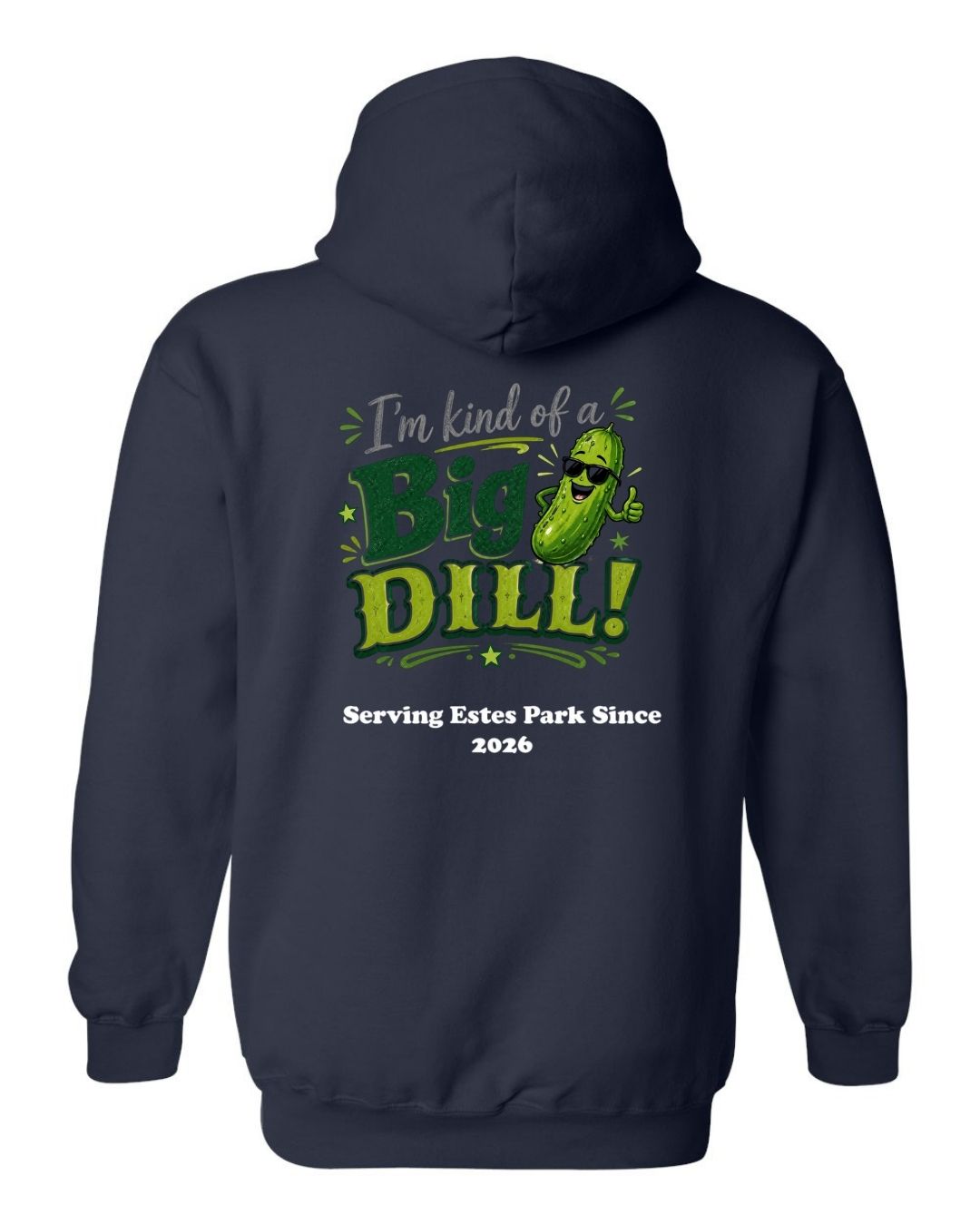 Kind of a Big Dill Hoodie
