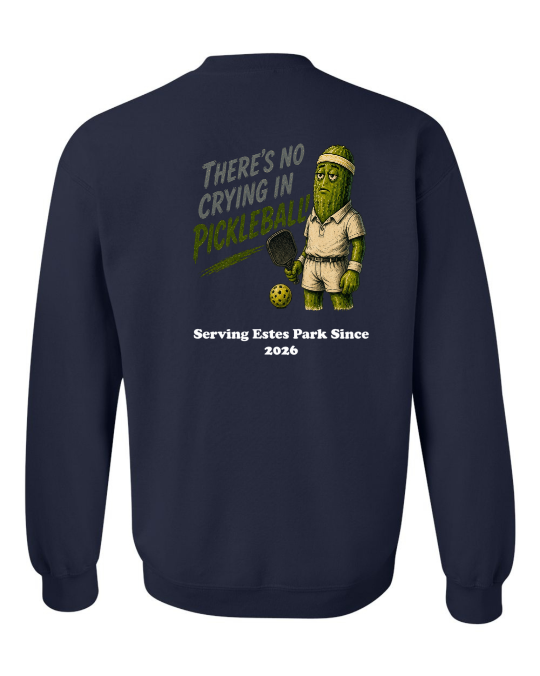 There's no Crying in Pickleball Crewneck Sweatshirt