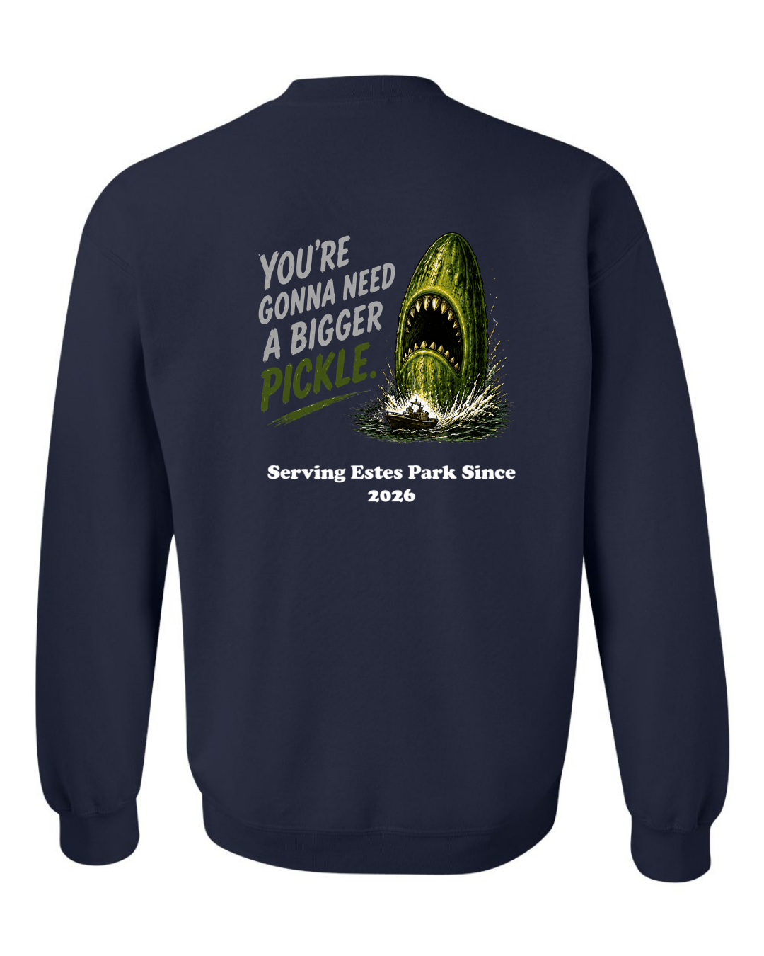 You're gonna need a Bigger Pickle Crewneck Sweatshirt
