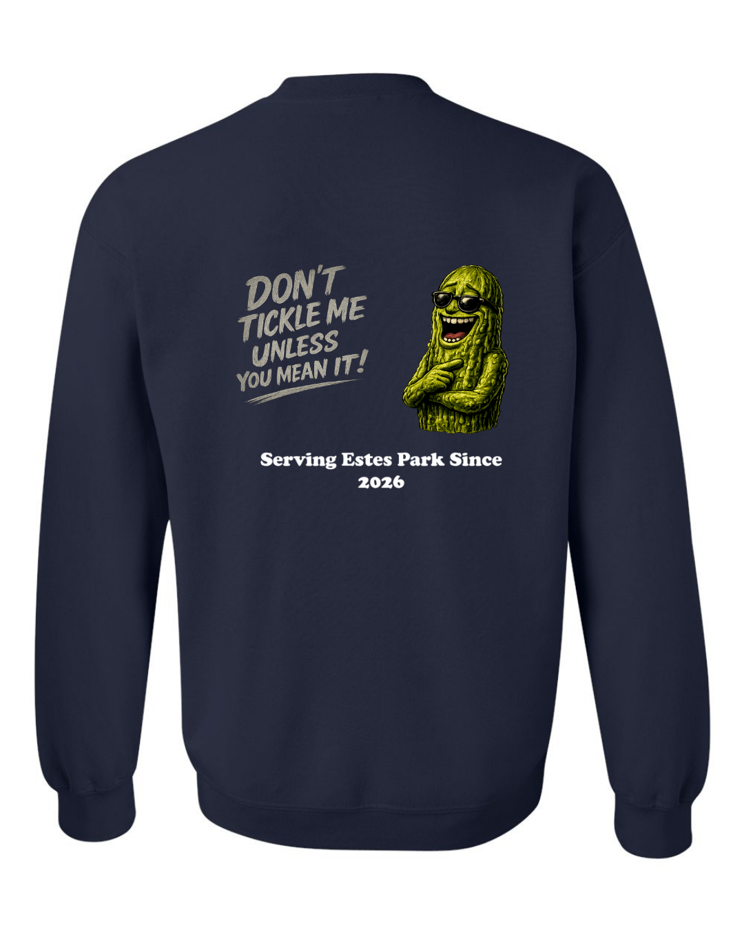 Don't Tickle me Unless you mean it Crewneck Sweatshirt