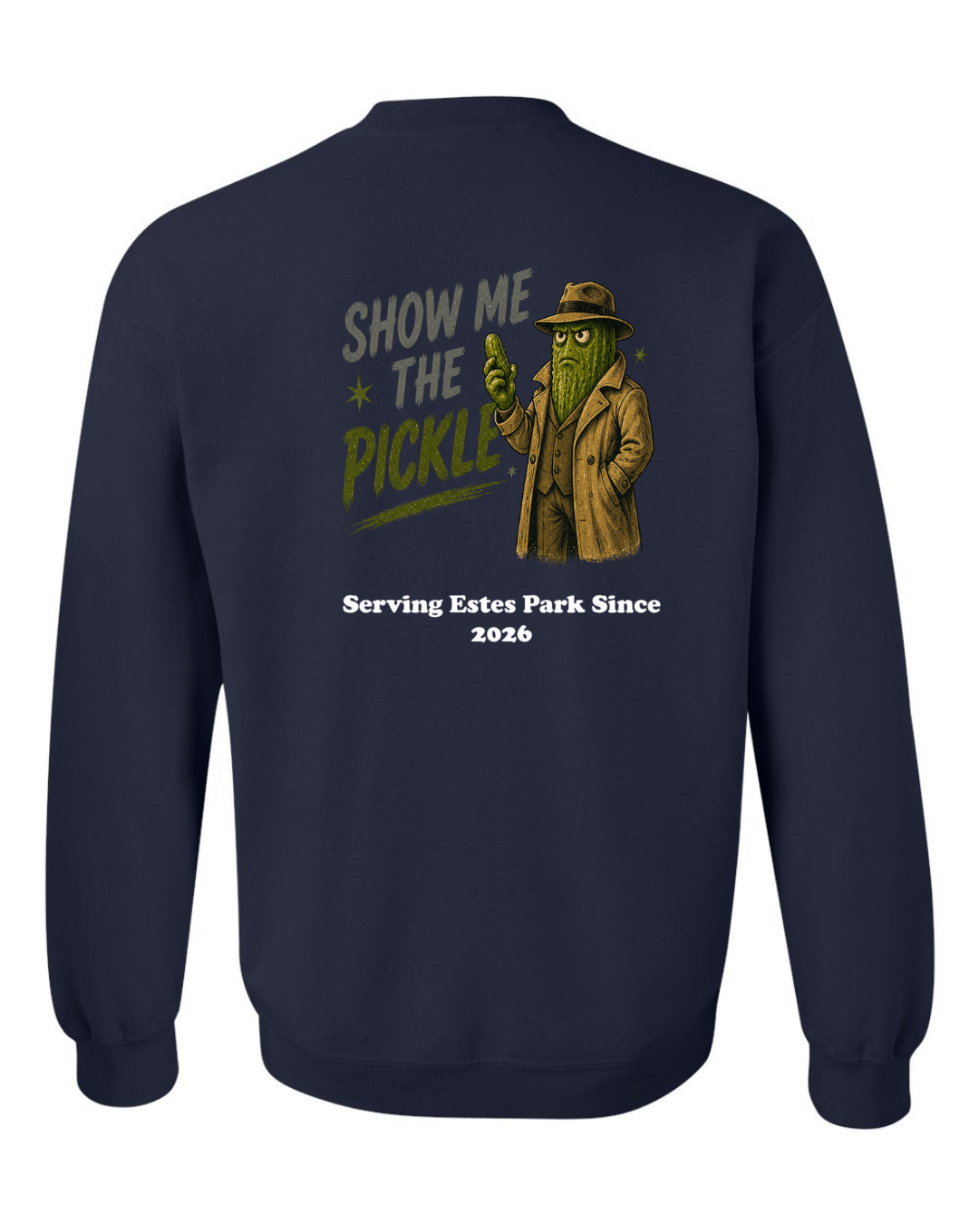 Show Me The Pickle Crewneck Sweatshirt