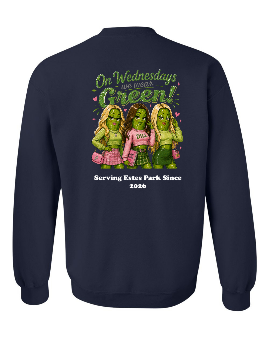 On Wednesday's we wear Green Crewneck Sweatshirt