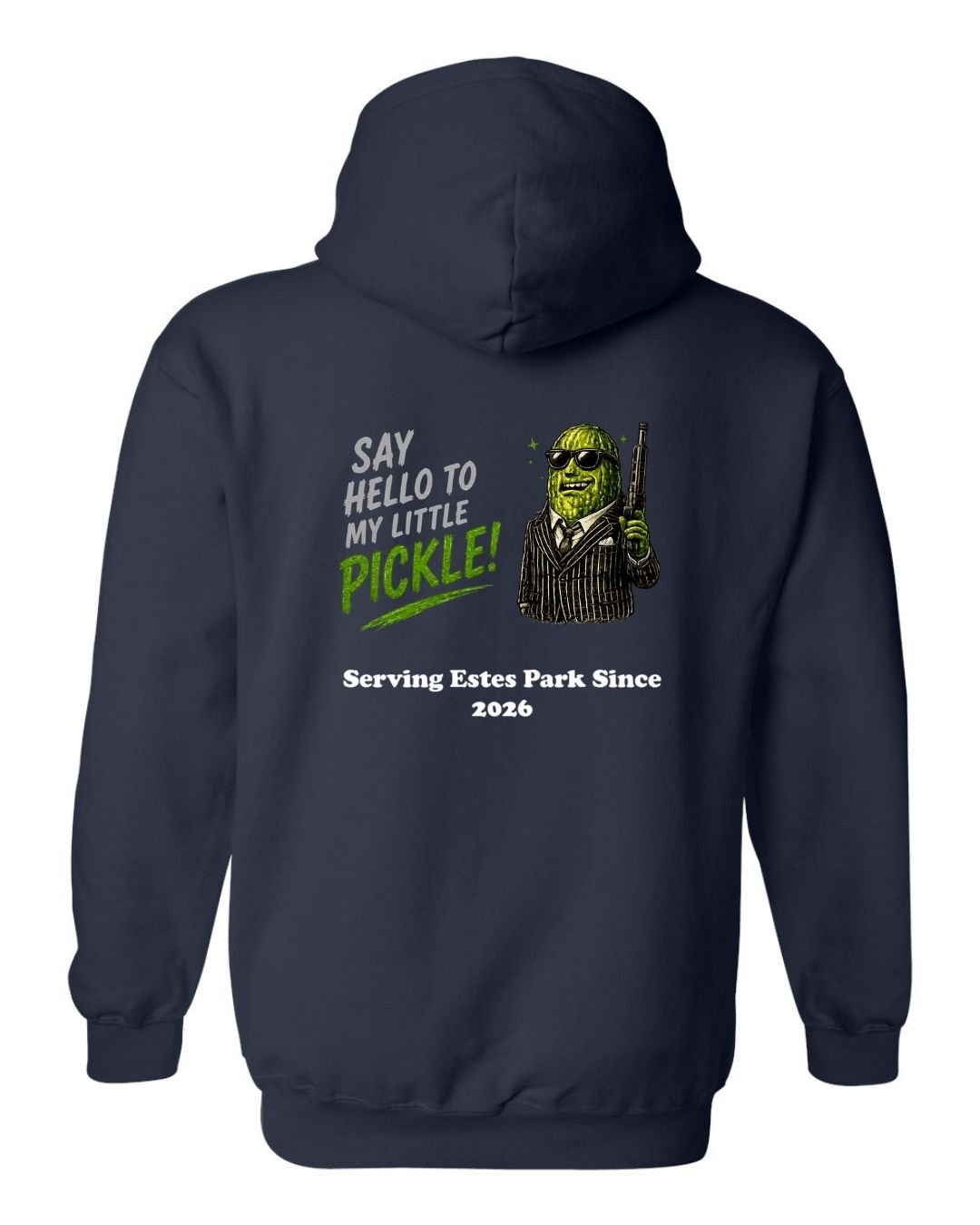 Say Hello to my Little Pickle Hoodie