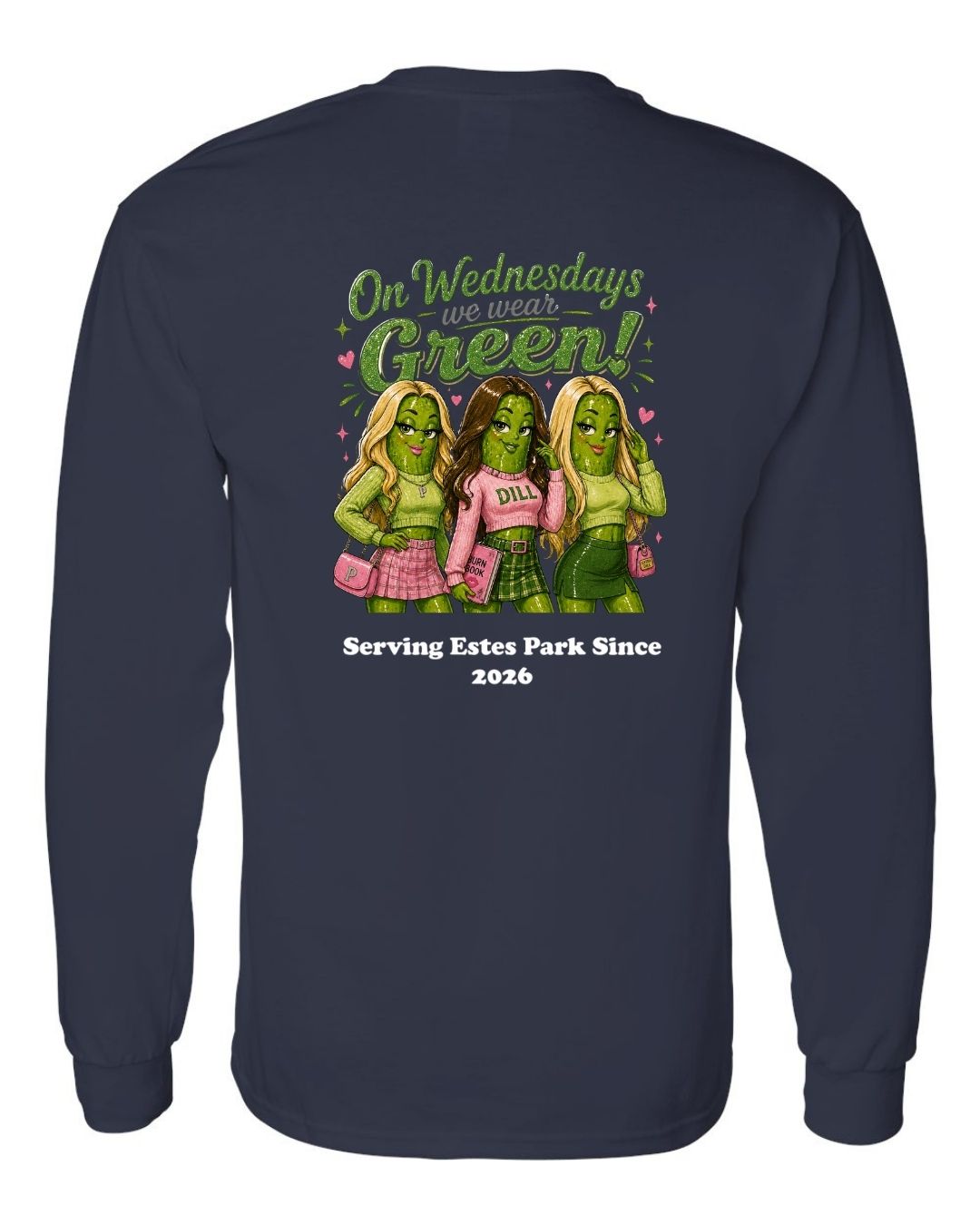 On Wednesday's we wear Green Long Sleeve Shirt