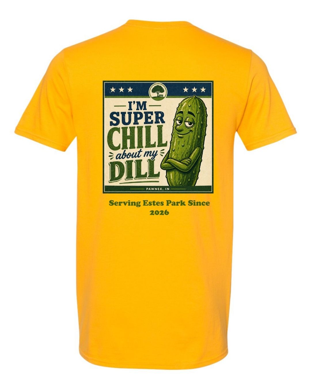 I'm Super Chill about my Dill Short Sleeve Shirt