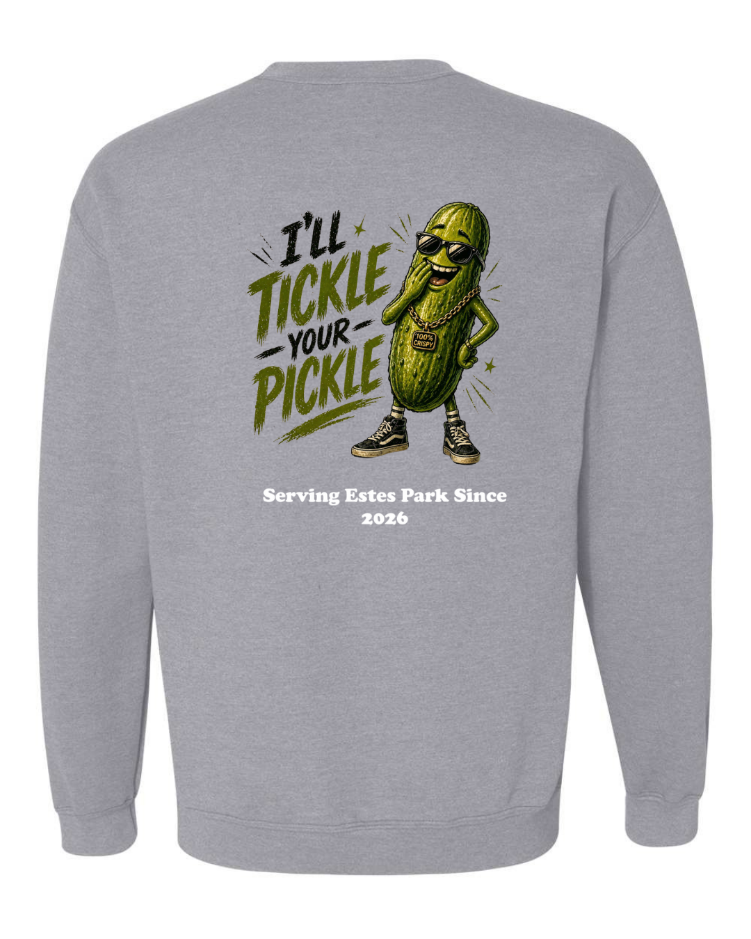 I'll Tickle Your Pickle Crewneck Sweatshirt