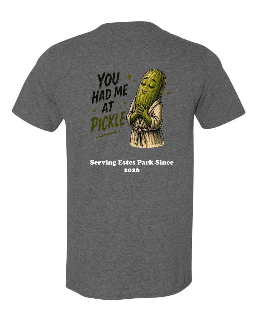 You Had me at Pickle Short Sleeve Shirt