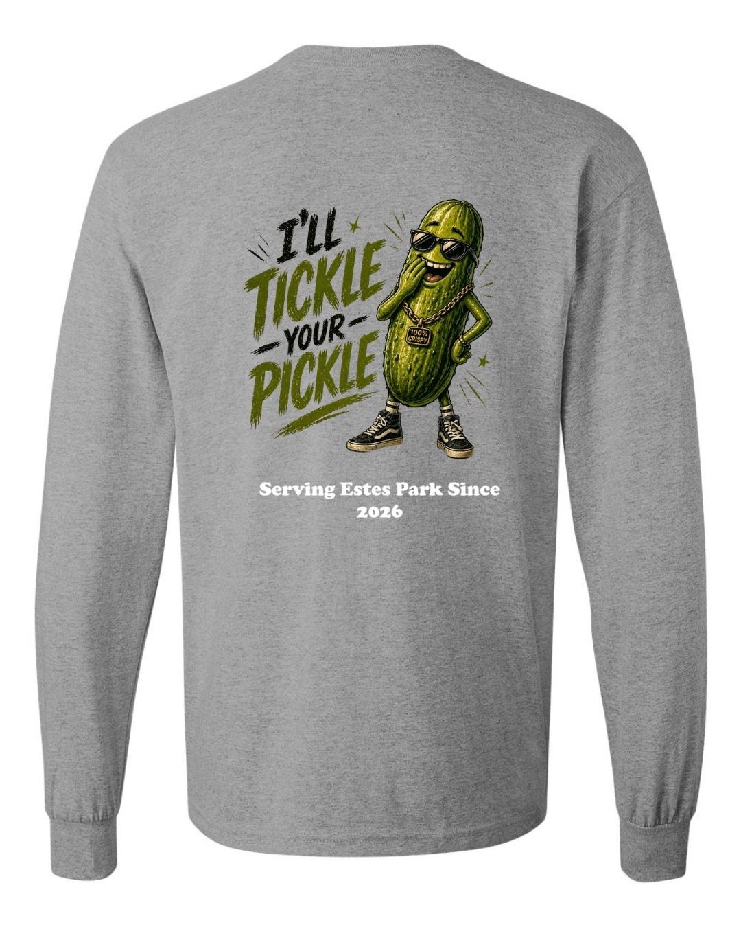 I'll Tickle Your Pickle Long Sleeve Shirt
