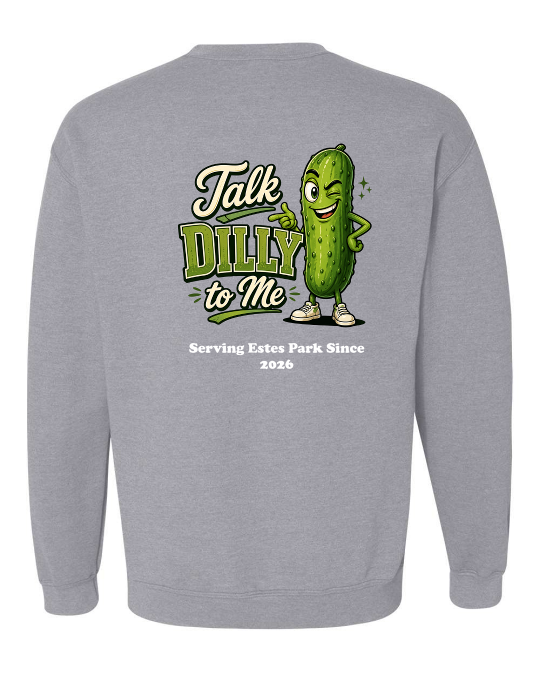 Talk Dilly to Me Crewneck Sweatshirt
