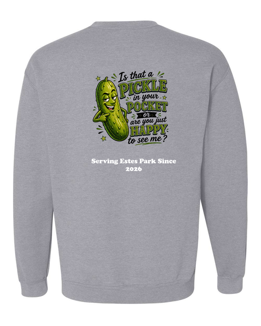 Is that a Pickle in Your Pocket Crewneck Sweatshirt