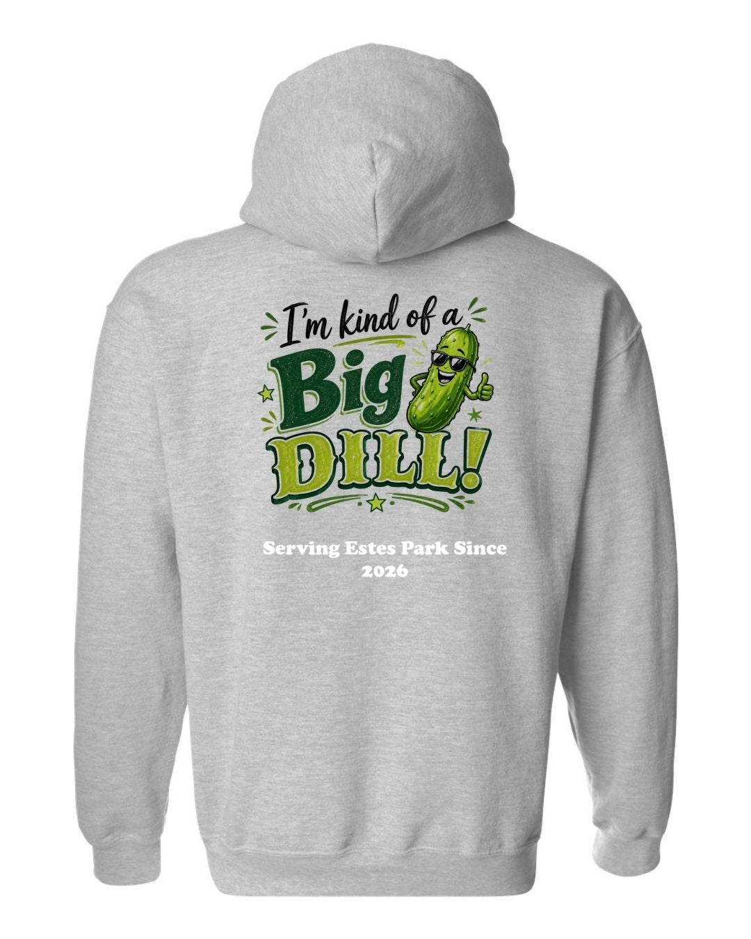Kind of a Big Dill Hoodie
