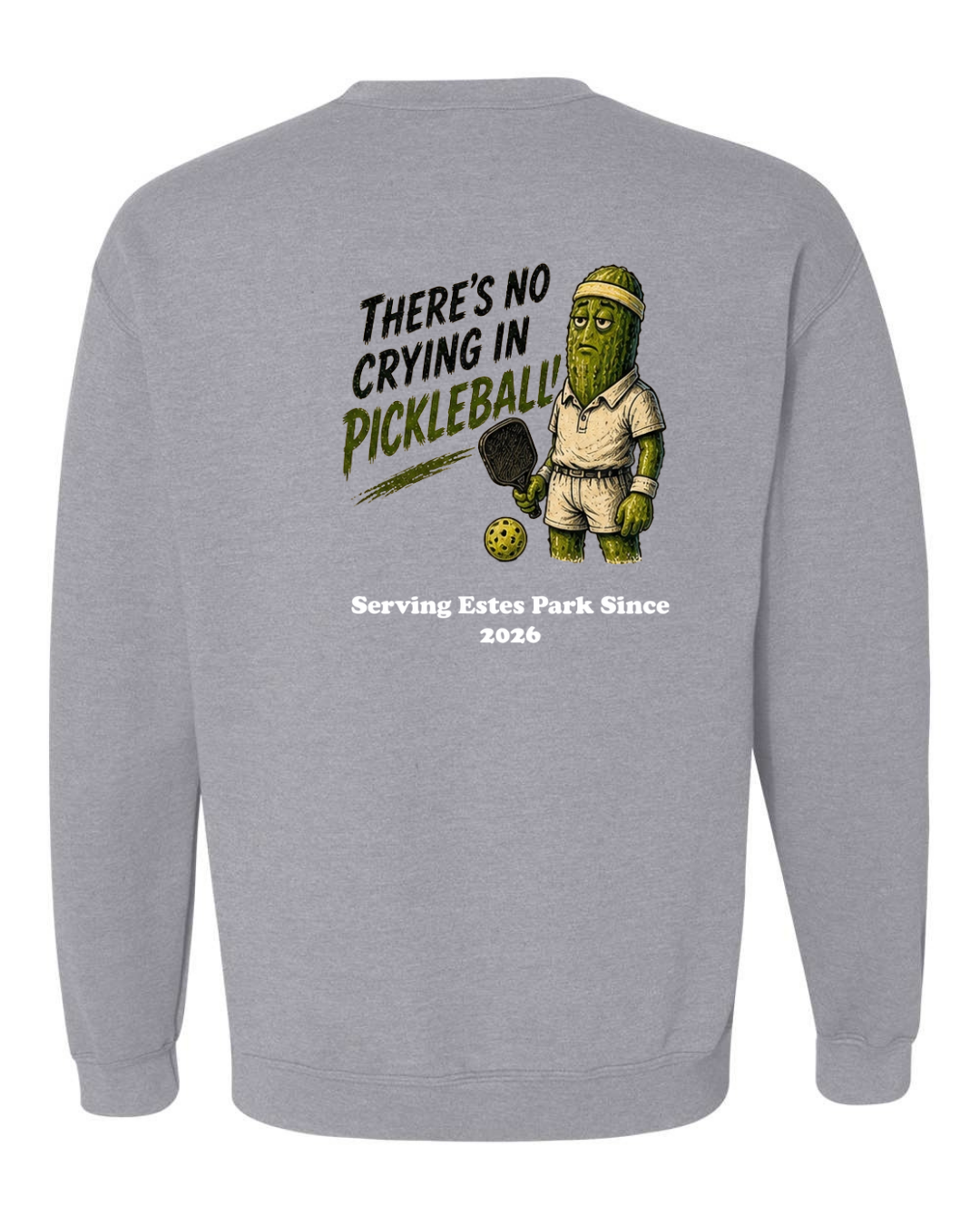 There's no Crying in Pickleball Crewneck Sweatshirt