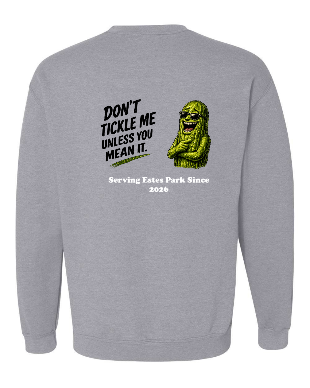 Don't Tickle me Unless you mean it Crewneck Sweatshirt