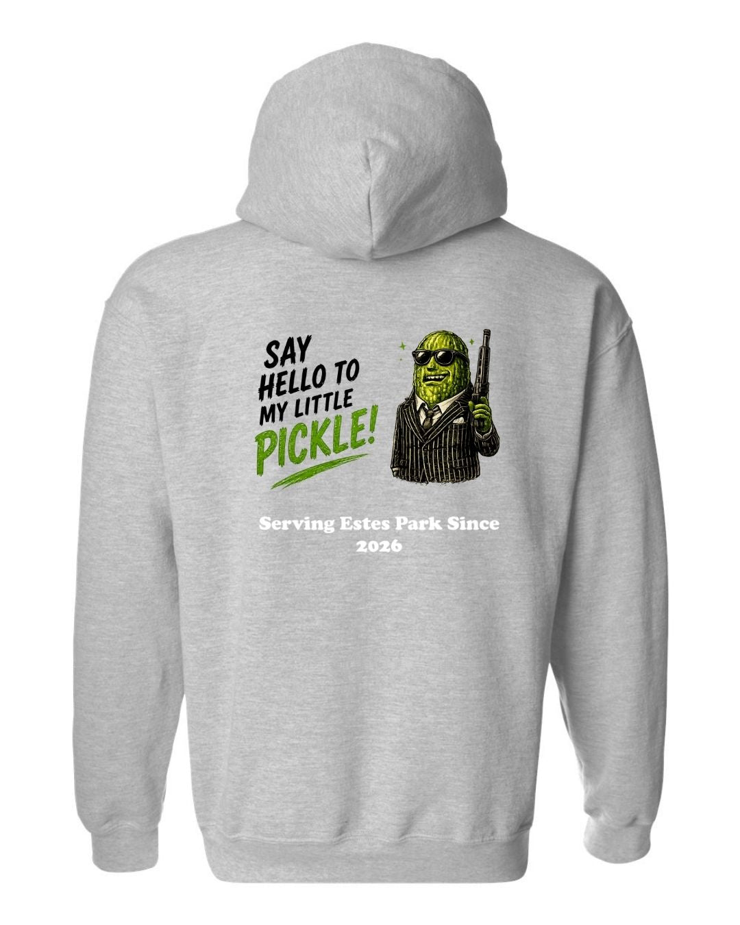 Say Hello to my Little Pickle Hoodie