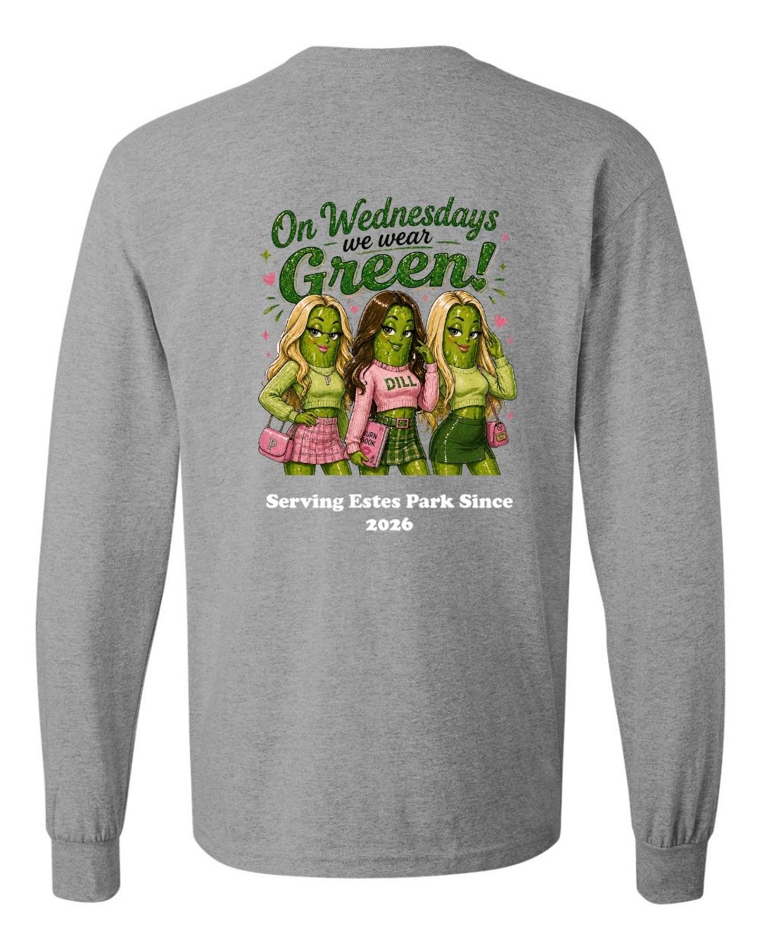 On Wednesday's we wear Green Long Sleeve Shirt