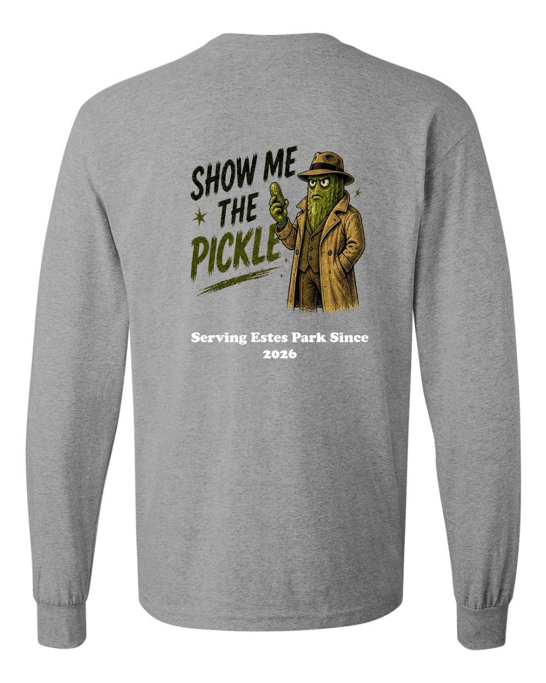 Show Me The Pickle Long Sleeve Shirt