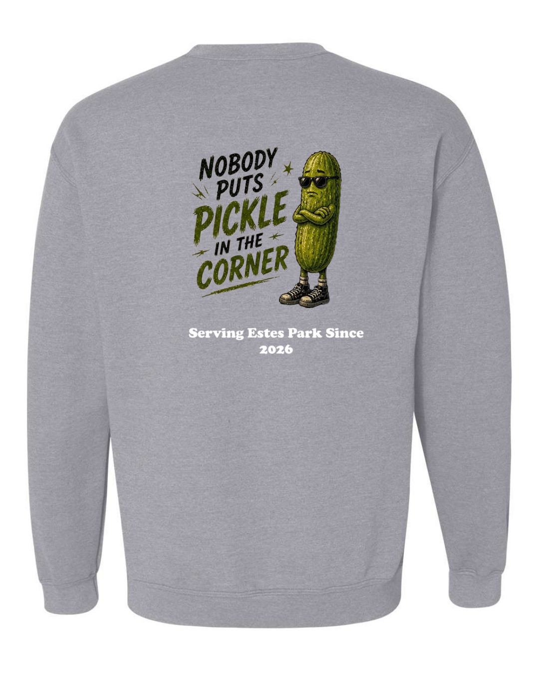 Nobody Puts Pickle in the Corner Crewneck Sweatshirt