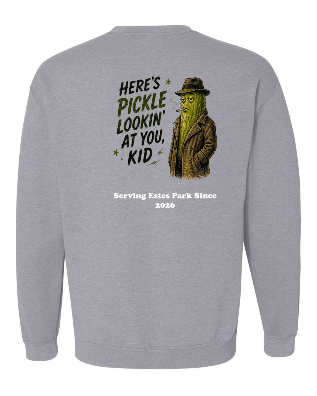 Here's Pickle Lookin at you, Kid Crewneck Sweatshirt