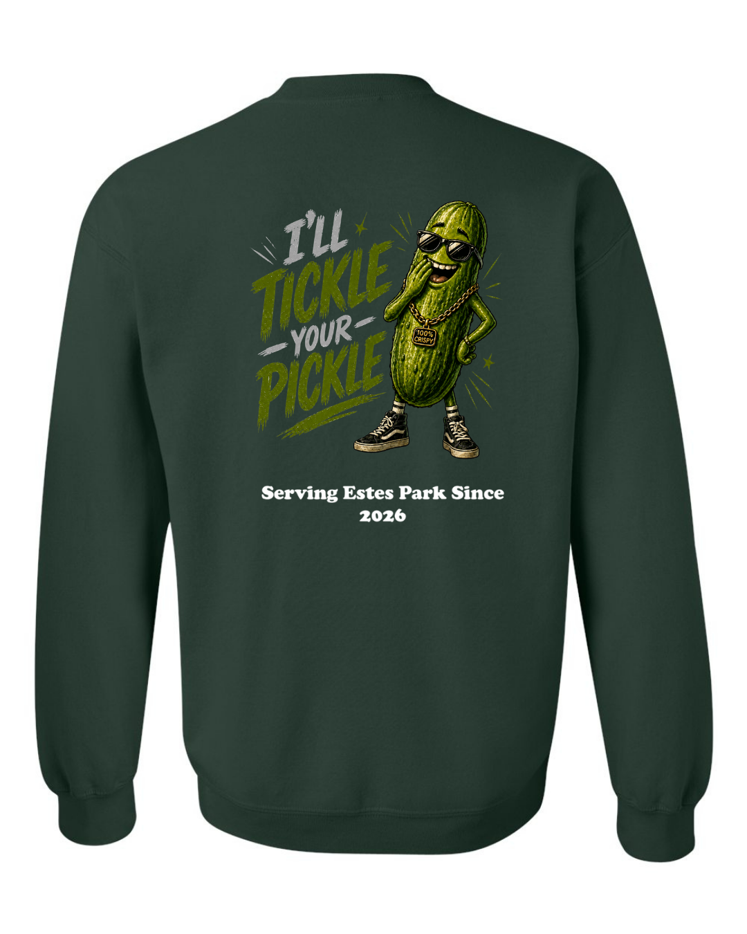 I'll Tickle Your Pickle Crewneck Sweatshirt