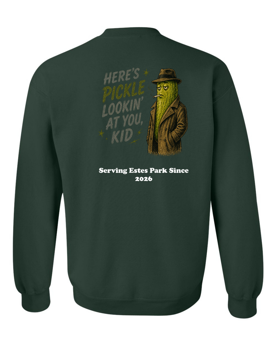 Here's Pickle Lookin at you, Kid Crewneck Sweatshirt
