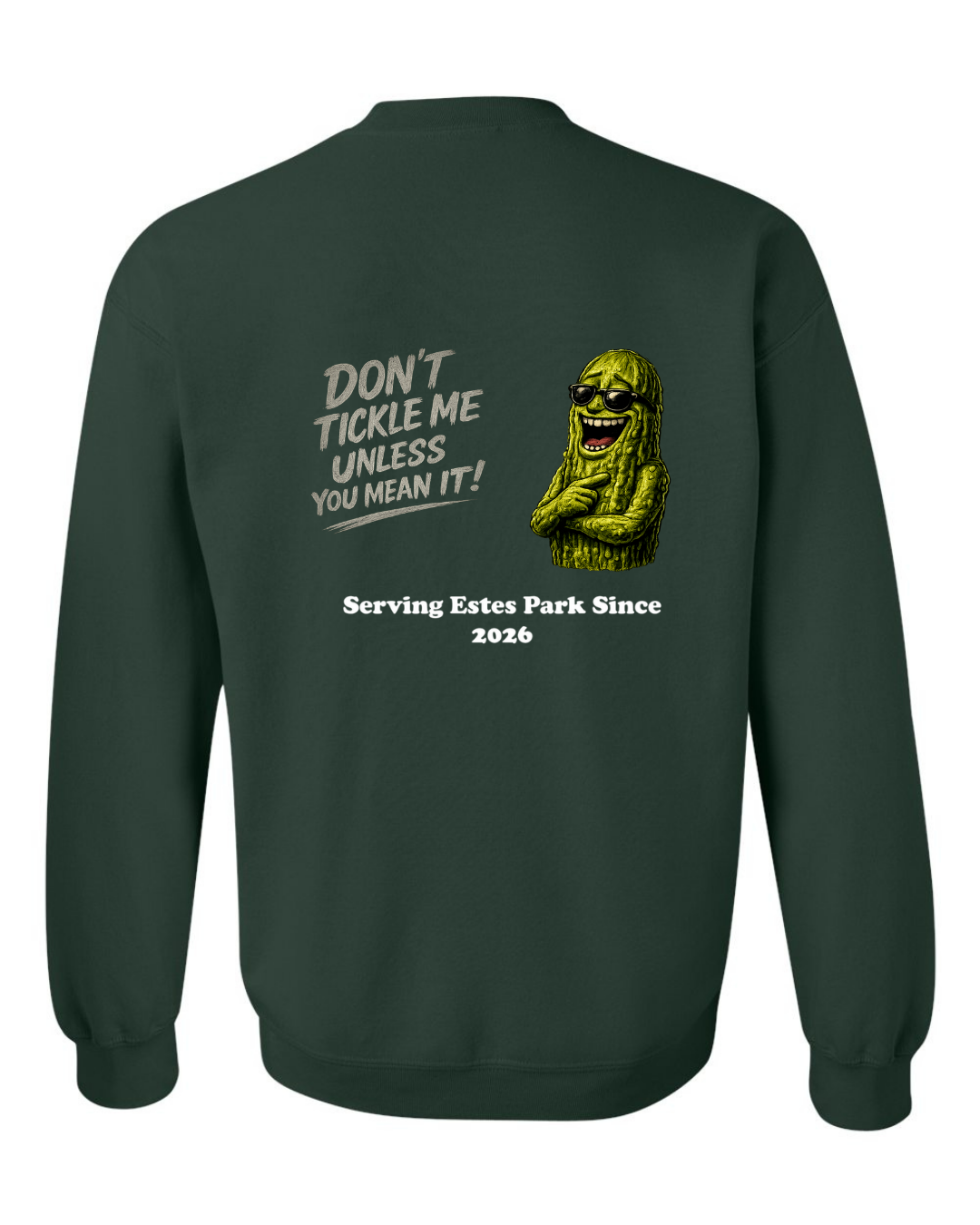 Don't Tickle me Unless you mean it Crewneck Sweatshirt