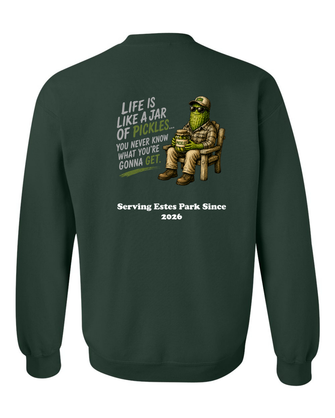 Life is Like a Jar of Pickles Crewneck Sweatshirt