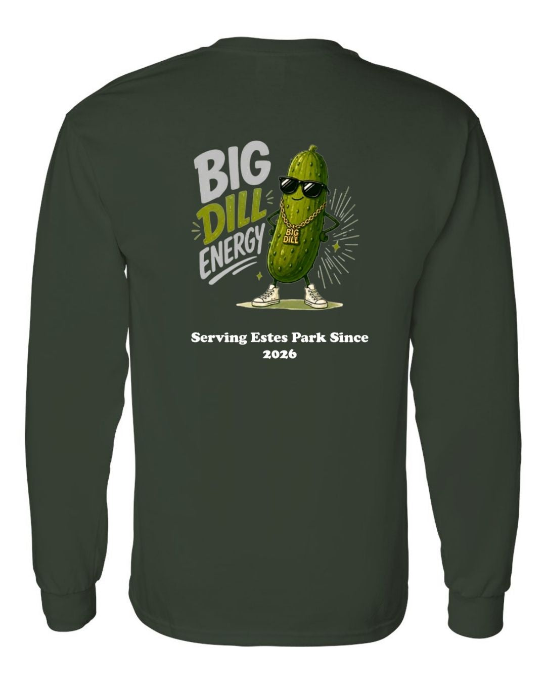 Big Dill Energy Long Sleeve Shirt