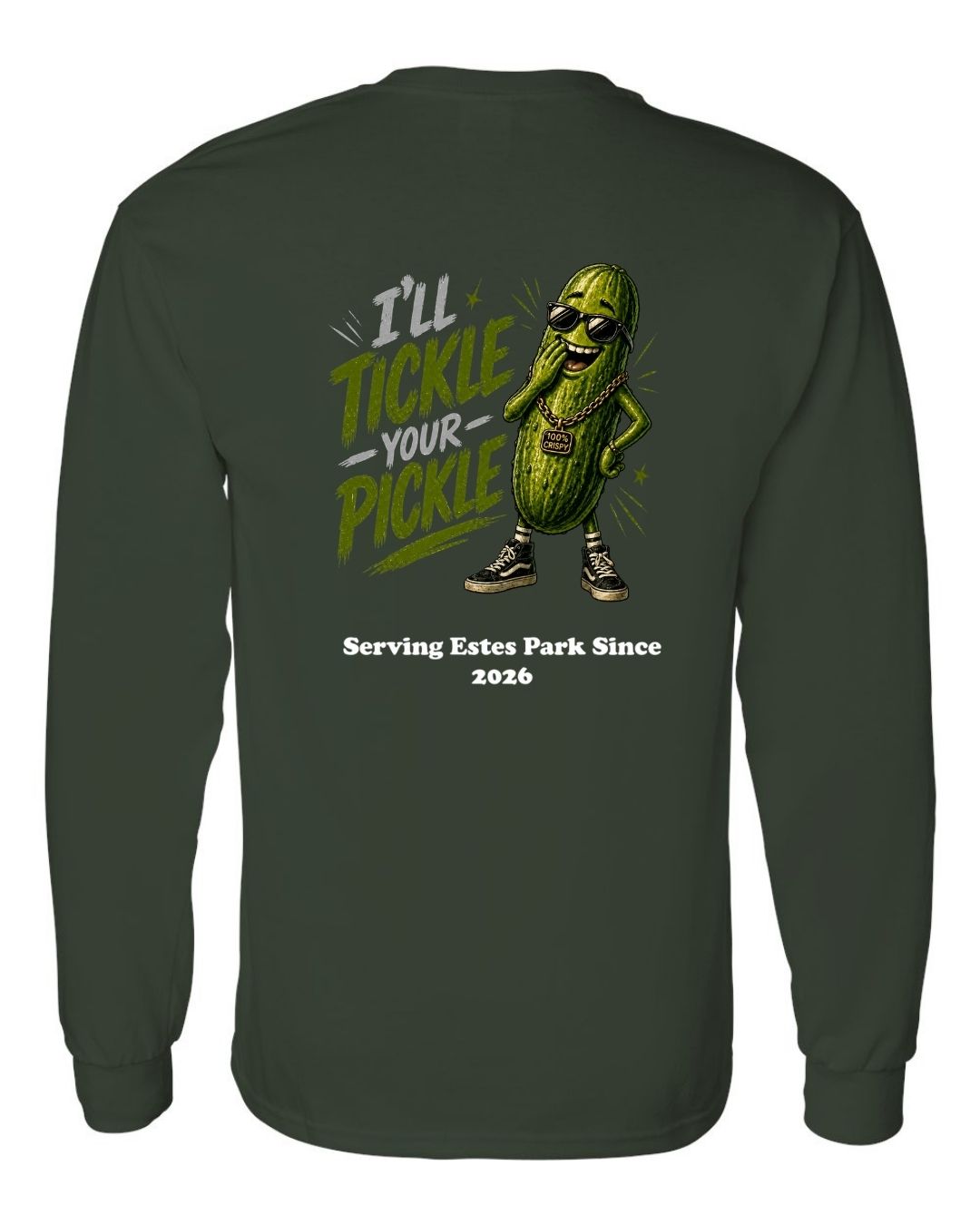 I'll Tickle Your Pickle Long Sleeve Shirt