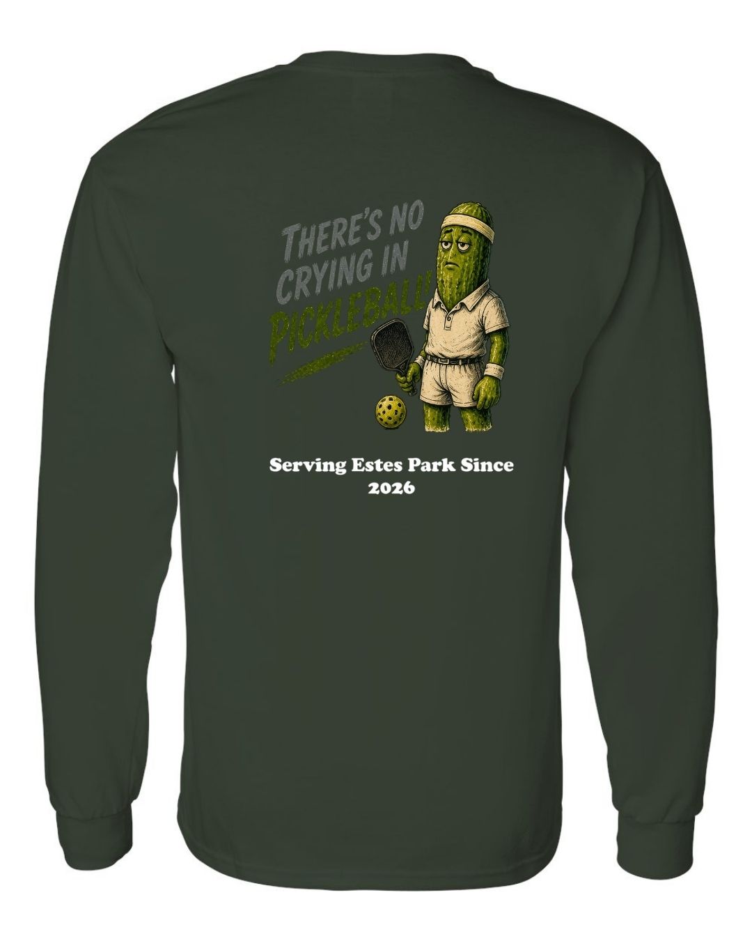 There's no Crying in Pickleball Long Sleeve Shirt