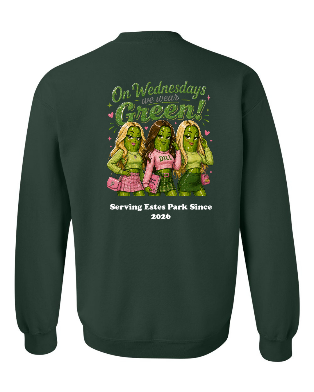 On Wednesday's we wear Green Crewneck Sweatshirt