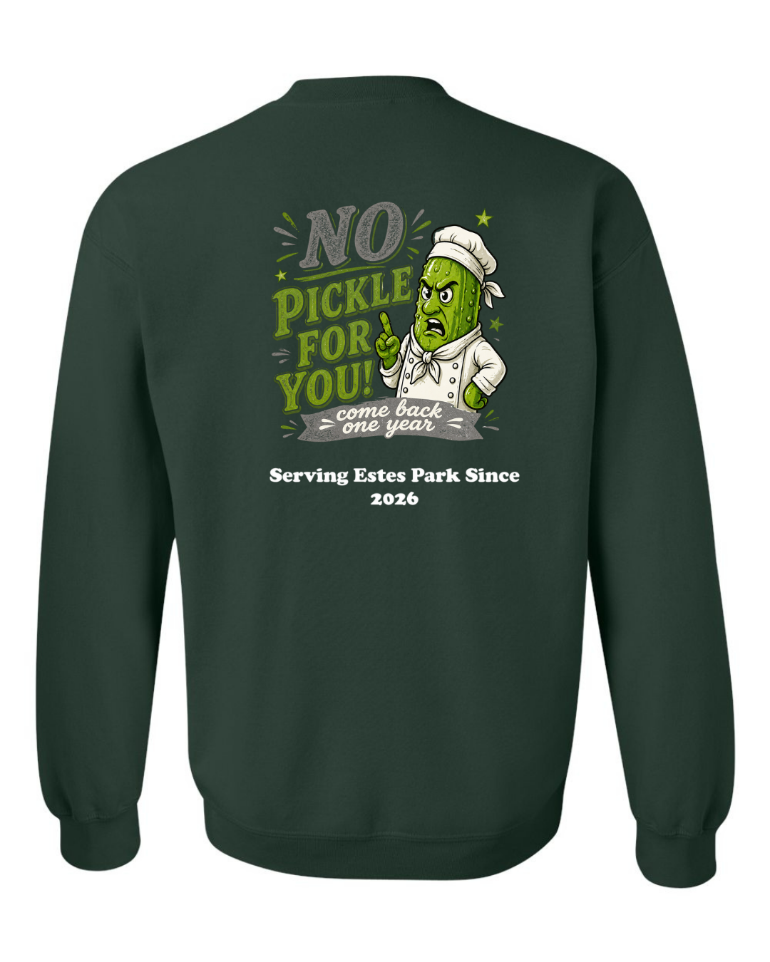 No Pickle for you Crewneck Sweatshirt