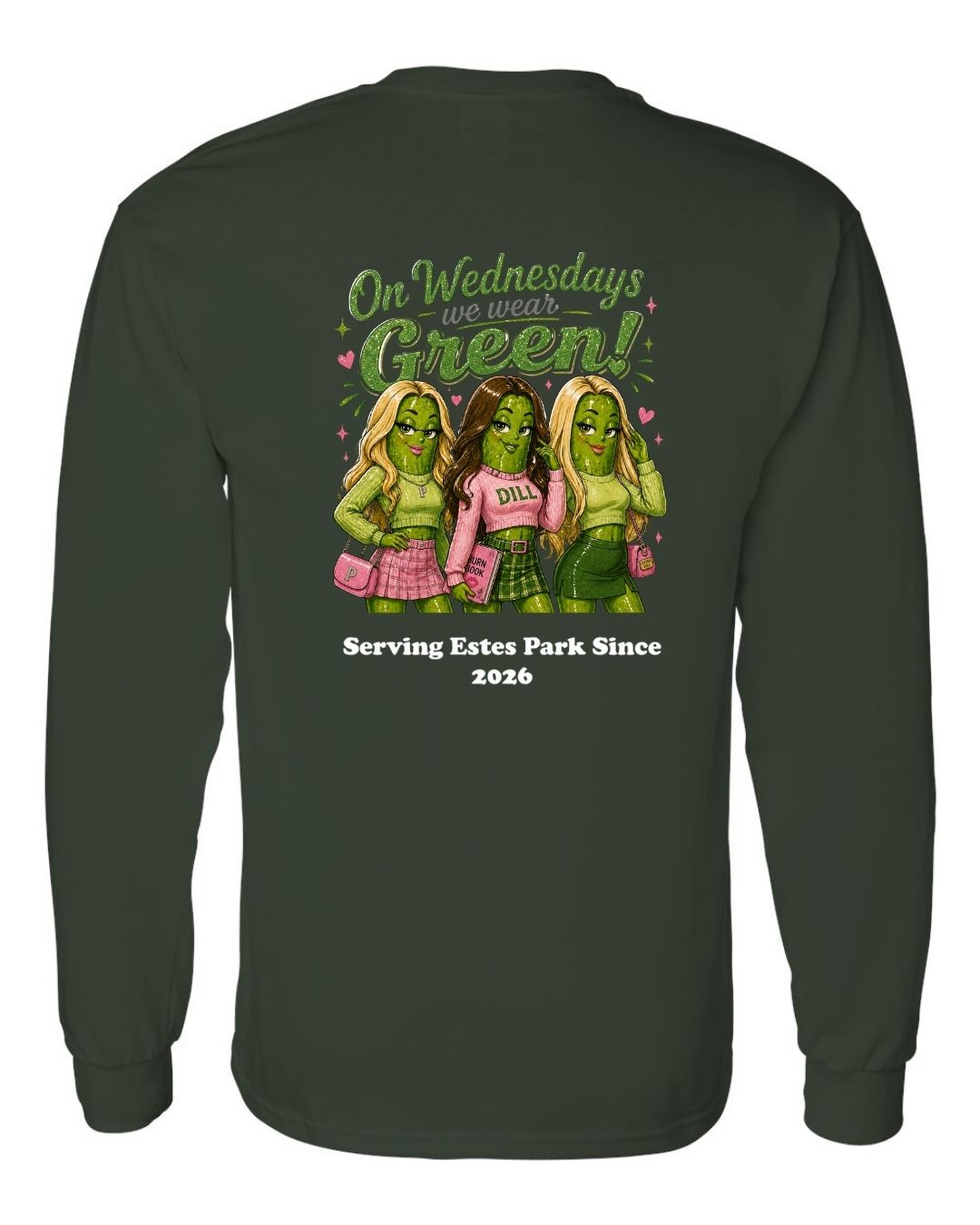 On Wednesday's we wear Green Long Sleeve Shirt