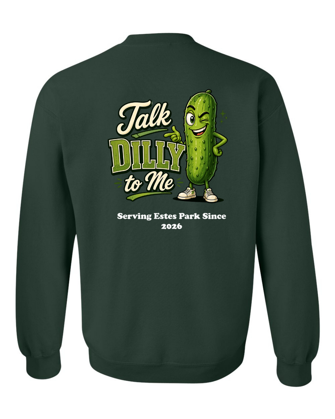Talk Dilly to Me Crewneck Sweatshirt