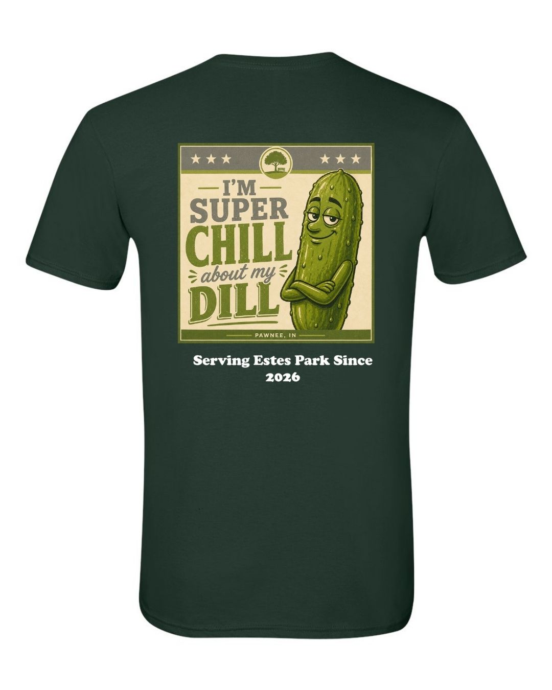I'm Super Chill about my Dill Short Sleeve Shirt